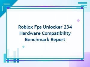 Roblox Fps Unlocker Compatibility Benchmarks